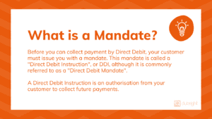 What is a Direct Debit Mandate?